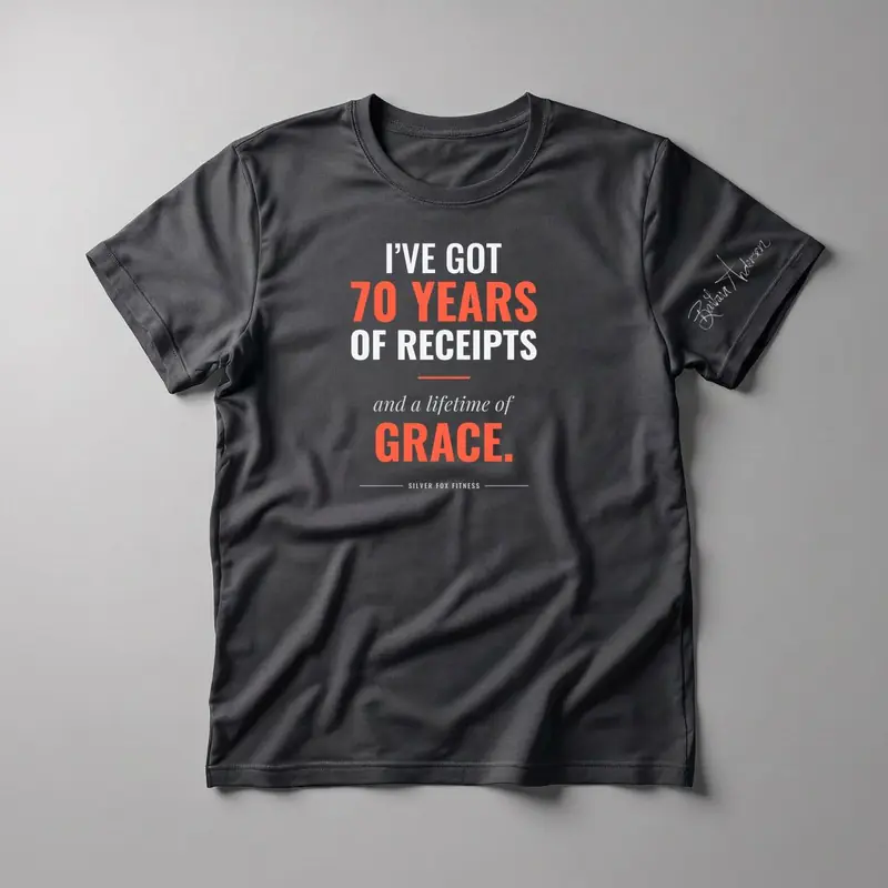 I’ve Got 70 Years of Receipts and a Lifetime of Grace. Tee