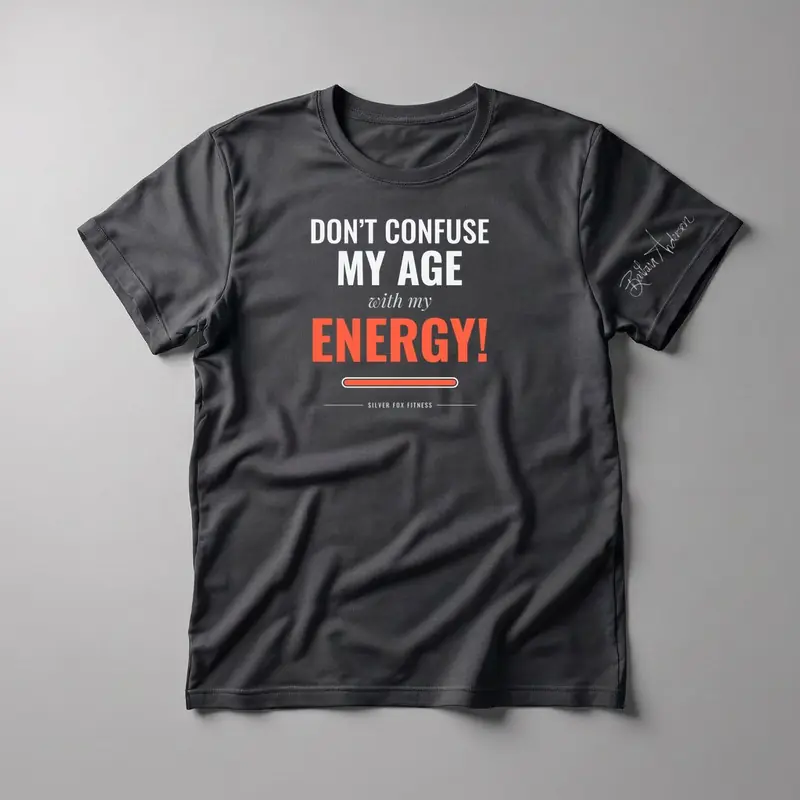 Don’t Confuse My Age With My Energy! Tee