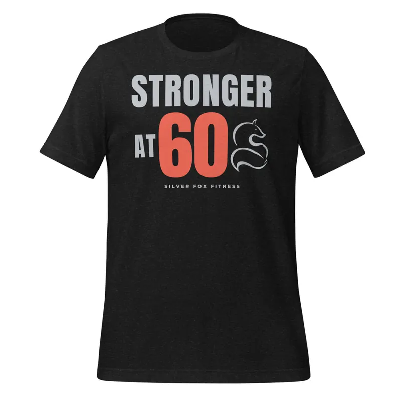 Stronger at 60 Tee, Black Heather
